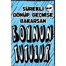 Buççin Online Mağaza  Ahşap Sürekli Dönüp Geçmişe Bakarsan Duvar Poster Ahşap Çok Renkli