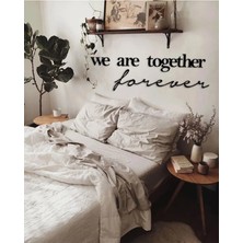 Buççin Online Mağaza  We Are Together Forever Ahşap Dekoratif Duvar Yazısı Ahşap Siyah