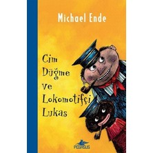 Pegasus Yayınları Cim Düğme Ve Lokomotifçi Lukas - Michael Ende Fantastik & Macera Kitabı 2017 Yaş Aralığı: Çocuk
