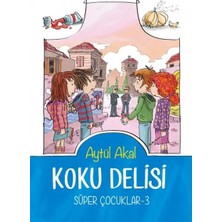 Aknca Süper Çocuklar 3 - Delisi