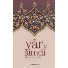 Aknca Yar ile Şimdi Tasavvufi Sohbetler