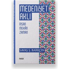 Aknca Medeniyet Aklı - Insan Mekan Zaman