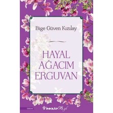Aknca Hayal Ağacım Erguvan