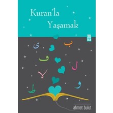 Aknca Kuran'la Yaşamak