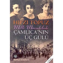 Aknca Çamlıca'nın Üç Gülü