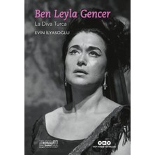 Aknca Ben Leyla Gencer – La Diva Turca (Küçük Boy)