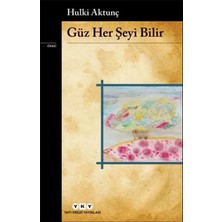 Aknca Güz Her Şeyi Bilir