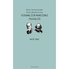 Aknca Psikanalizin Marksizmle Yoldaşlığı