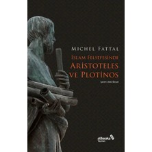 Aknca Islam Felsefesinde Aristoteles ve Plotinos