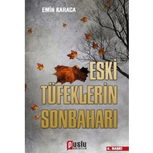 Aknca Eski Tüfeklerin Sonbaharı