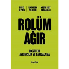 Aknca Rolüm Ağır - Obetizete Ayrımcılık ve Damgalama