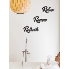 Buççin Online Mağaza  Relax Renew Refresh - 3 Parça Siyah Dekoratif Duvar Yazısı | Modern Meditasyon ve Motivasyon Tablosu