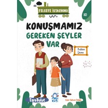 Mavi Kirpi Yayınları Konuşmamız Gereken Şeyler Var - Felsefe Istasyonu - 3. Sınıf Hikaye Seti