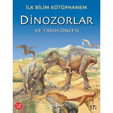 İş Bankası Kültür Yayınları İlk Bilim Kütüphanem - Dinazorlar Ve Tarih Öncesi - Nicholas Harris Bilim & Teknik Kitabı