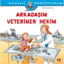 İş Bankası Kültür Yayınları Arkadaşım Veteriner Hekim - Ralf Butschkow