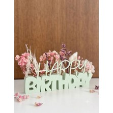 Happy Birthday  Süsü – 3D Baskı Dekorasyon