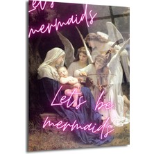 GLAZELLA Let's Be Mermaids Neon Yazılı Meryem Ana ve Melekler Cam Tablo