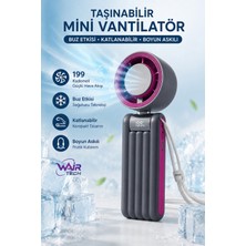 Wair Teknoloji Taşınabilir Mini Vantilatör Soğutuculu 199 Kademeli 2000 Mah Şarjlı Katlanabilir Boyun Askılı Masaüstü Fan