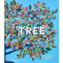 Phaidon Tree Exploring The Arboreal World 9781838667795