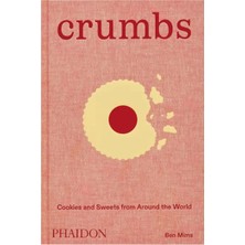 Phaidon Crumbs Cookies And Sweets From Around The World 9781838668860