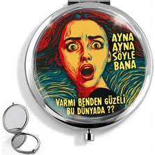 Leylaki Ayna Ayna Söyle Bana Paslanmaz Çelik Cep Aynası - Kadın Portreli El Aynası - Kişiye Özel Baskı