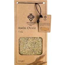 Anadolu Lezzetleri Amik Ovası Firik 500 G (3'li Paket)