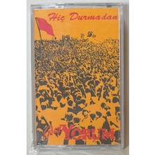 Kalan Grup Yorum Hiç Durmadan Kaset (Sıfır Jelatinli)