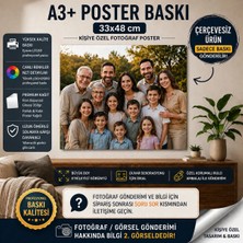 A3/a3+ Fotoğraf Baskı Poster (29,7X42CM/33X48 Cm) – Kişiye Özel Yüksek Kalite Parlak Baskı
