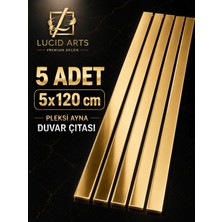 Lucit Art 5 Adet 5X120 cm Pleksi Ayna Duvar Çıtası Gold Kendinden Yapışkanlı Dekoratif Duvar Şeridi | Şerit Pleksi Ayna | Gold Şerit Pleksi Ayna | Duvar Dekorasyonu Pleksi Ayna