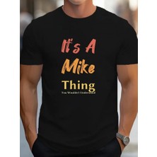 Etiler Collection Erkek It Is A Mike Thing Baskılı Erkek T-Shirt