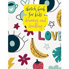 Hace Bazaar Independently Published Sketch Book For Kids Drawing And Doodling: Sketch Book Size (8.5 x 11 Inches