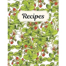 Hace Bazaar Independently Published Recipes: Cookbook, Recipe Book With Strawberries, 108 Pages, 8.5 x 11 Inch,