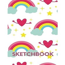 Hace Bazaar Independently Published Sketchbook: Happy Hearts And Rainbows Illustrated Cover, Large With 102 Page