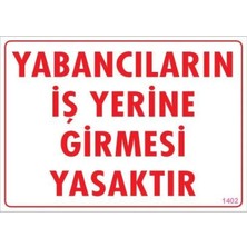 Colezium Yabancı Uyarı Levhası 25X35 KOD:1402