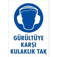 Colezium Gürültüye Karşı Kulaklık Tak Uyarı Levhası 25X35 Kod:5