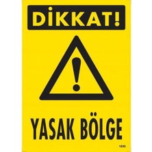 Colezium Dikkat Yasak Böe Uyarı Levhası 25X35 KOD:1606