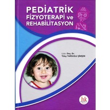 Güneş Tıp Kitabevleri Pediatrik Fizyoterapi Rehabilitasyon Tülay Tarsuslu Şimşek Editörlüğünde Hipokrat Yayınları