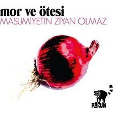 MOR VE ÖTESİ Masumiyetin Ziyan Olmaz CD 2012 Müzik Albümü