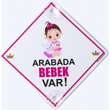 Butik Plaka Dikkat Arabada Bebek Var/İkaz Levhası/ Tavşanlı Kız Bebek