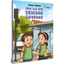 Aknca Ada ile Efe Şehirde Güvende