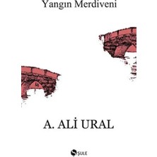 Aknca Yangın Merdiveni Kaçış Hikayeleri