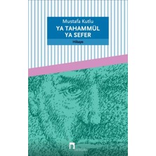 Aknca Ya Tahammül Ya Sefer