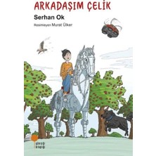 Aknca Arkadaşım Çelik