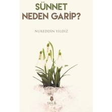 Aknca Sünnet Neden Garip?