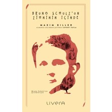 Aknca Bruno Schulz’un Zihninin Içinde
