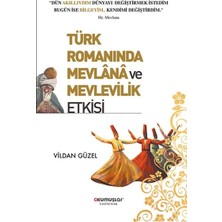 Aknca Türk Romanında Mevlana ve Mevlevilik Etkisi