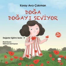 Aknca Değerler Eğitimi Serisi 9 - Doğa Doğayı Seviyor