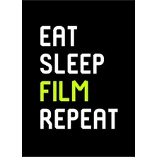 Universal Eat Sleep Film Repeat Filmmaker Production Tablo Ahşap Poster Dekoratif