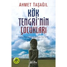 Aknca Kök Tengri'nin Çocukları Avrasya Bozkırlarında Islam Öncesi Türk Tarihi