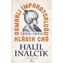 Aknca Osmanlı Imparatorluğu Klasik Çağ, 1300-1600